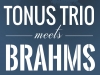 [Vol.226] 토너스 트리오 브람스 트리오 전곡 연주회 II