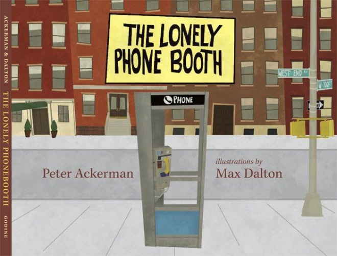 The Lonely Phone Booth Copyright © 2010 by Peter Ackerman and Max Dalton..jpg